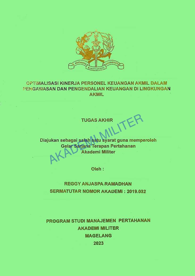 OPTIMALISASI KINERJA PERSONEL KEUANGAN AKMIL DALAM PENGAWASAN DAN PENGENDALIAN KEUANGAN DI LINGKUNGAN AKMIL
